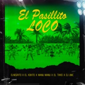 El Pasillito Loco (feat. DJ Unic & Manu Manu) artwork