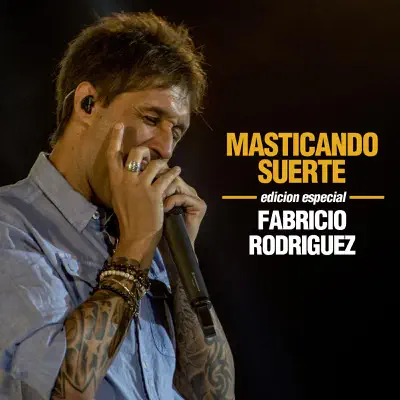 Masticando Suerte (Edición Especial) - Single - Fabricio Rodríguez