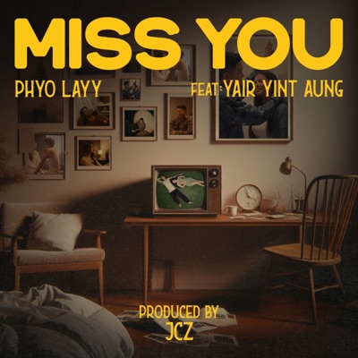 Miss You (feat. Yair Yint Aung) - Single
