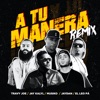 A Tu Manera (Remix) [feat. El Leo Pa´ & Jaydan] - Single