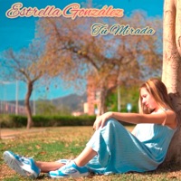 Tu Mirada - Single - Estrella Gonzalez