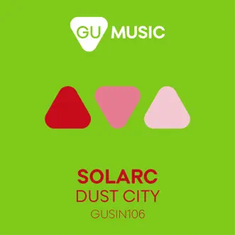 Dust City (Ben Eidani Remix) by Solarc song reviws