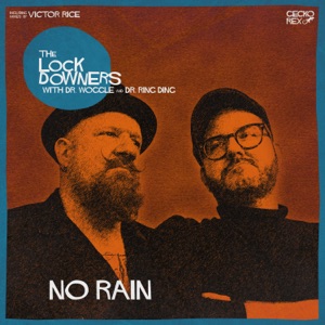 No Rain (feat. Dr. Woggle and the Radio & Dr. Ring Ding) - EP