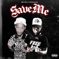 Save Me (feat. Detwan Love) - Single - Mbk Trelly