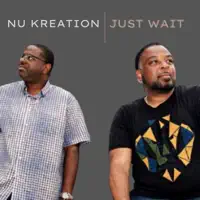 Just Wait — Nu Kreation