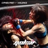 Cypher Pt1: Violence (feat. Shadecarrier) - Single