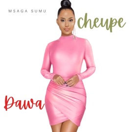 Cheupe Dawa Msaga Sumu