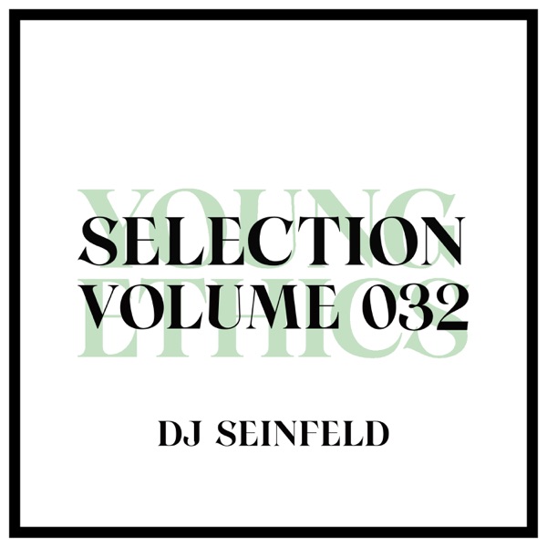 Young Ethics Selection, Vol. 032, Jul 2022 (DJ Mix)