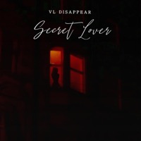 Secret Lover - Single - VL Disappear