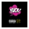 Y U C K (feat. DiGGY DAE & JOSH MARKS) - A Million Sounds lyrics