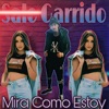 Mira Como Estoy - Single