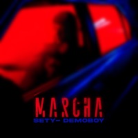 MARCHA - Single - Sety & Demoboy