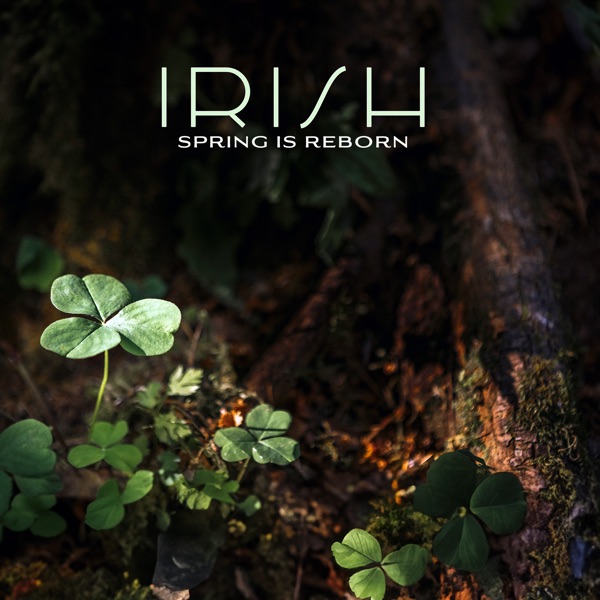 Irish Spring Is Reborn