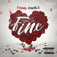 You So Fine - Single - Young Double