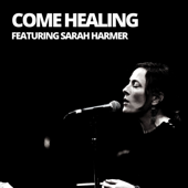 Come Healing (feat. Sarah Harmer) [Live] song art