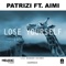 Lose Yourself (feat. Aimi) - Patrizi lyrics