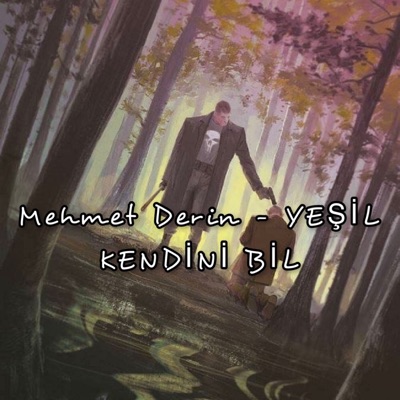 KENDİNİ BİL (feat. Yeşil) - Single