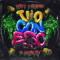 Vio Con Eso - Single - Wapo & Givens & Loyaltty