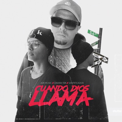 AJK, Davian 728 & Santificados - Cuando Dios Llama