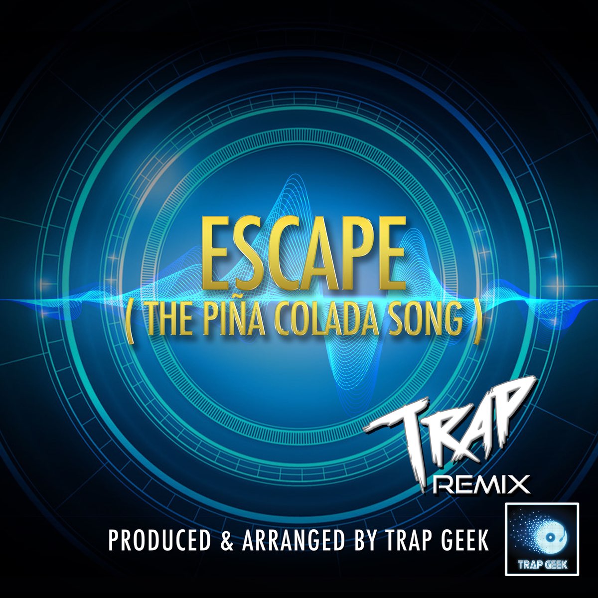‎Escape (The Piña Colada Song) [Trap Version] - Single - Album by Trap ...