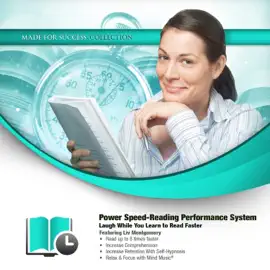 Power Speed-Reading Performance System: Laugh While You Learn to Read Faster (The Made for Success Series)