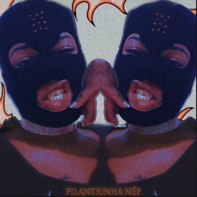 Pilantrinha Né? - Single