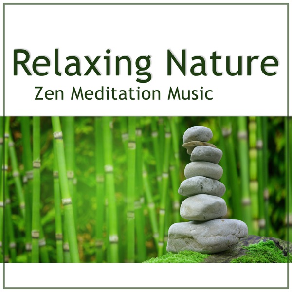 Relaxing Nature – Zen Meditation Music, New Age Relaxation, Soft Nature Sounds, Morning Birds Songs, Healing Therapy