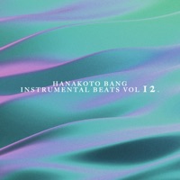 Instrumental Beats Vol 12. - Hanakoto Bang