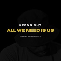 All We Need Is US - Single - Keeng Cut