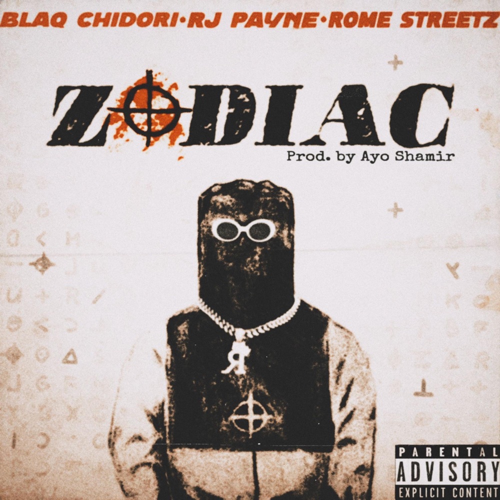 Обложка альбома «Zodiac (feat. Ayo Shamir, RJ Payne & Rome Streetz) - Single» — BlaQ Chidori