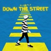 Down the Street - Single