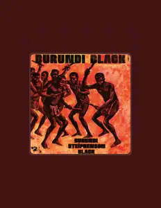Poslechněte si interpreta Burundi Steiphenson Black, sledujte hudební videa, přečtěte si životopis, podívejte se na data turné a další informace.