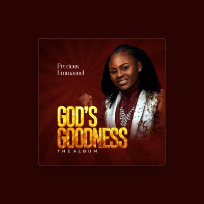 Listen to Precious Emmanuel, watch music videos, read bio, see tour dates & more!