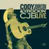 Stream & download Cody Johnson & The Rockin’ CJB Live