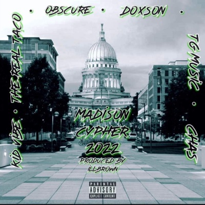 Madison Cypher 2022 (feat. Doxson, Obscure, TG Music & TheRealTaco) - Single