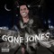 Gone Jones - Gone Jones lyrics