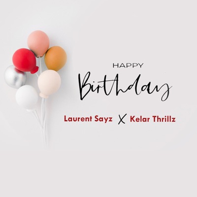 Happy Birthday (feat. Kelar Thrillz) - Single
