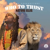 Nature Ellis - Who to Trust