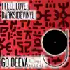 I FEEL LOVE