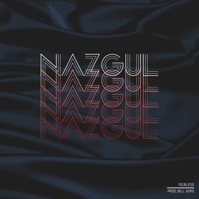 Nazgul (feat. NO;BLESS) - Single