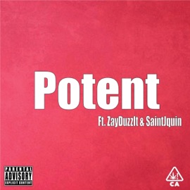 Potent (feat. ZayDuzzIt & SaintJquin) Yung Godzuki