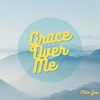 Grace over Me - Single