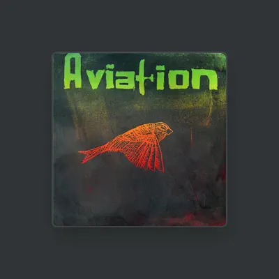 Listen to Aviation, watch music videos, read bio, see tour dates & more!