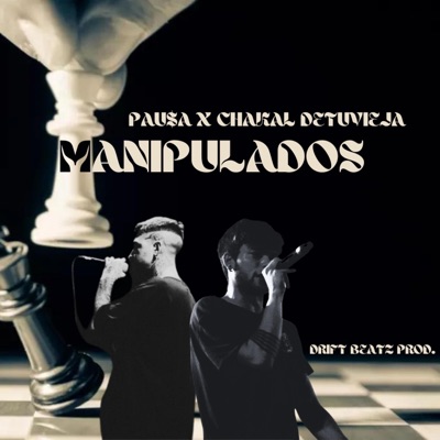 MANIPULADOS (feat. CHAKAL DETUVIEJA) - Single