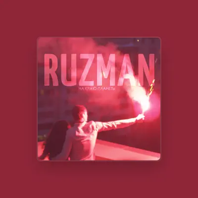 Listen to Ruzman, watch music videos, read bio, see tour dates & more!