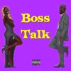 Boss Talk (feat. La chat) [chopped & screwed] - Single