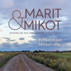 Marit ja Mikot & Erkki Rajamäki