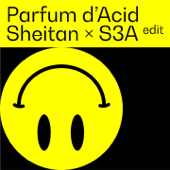 Parfum d'Acid (Edit) - Sheitan Brothers &amp; S3A Cover Art