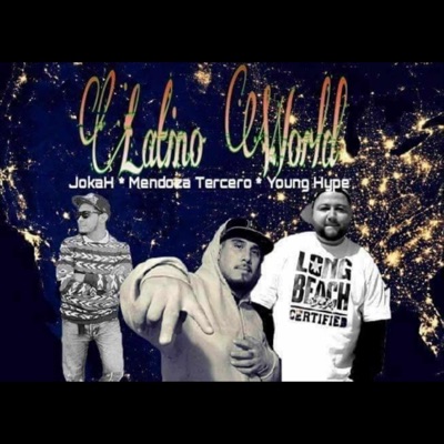 Latino World (feat. Mendoza Terzero & Young Hype) - Single
