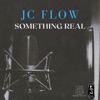 Something Real - Single